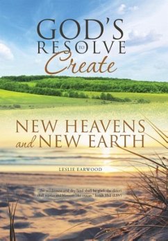 God's Resolve to Create New Heavens and New Earth