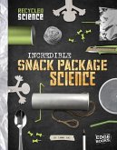 Incredible Snack Package Science