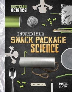 Incredible Snack Package Science - Enz, Tammy