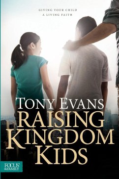 Raising Kingdom Kids - Evans, Tony