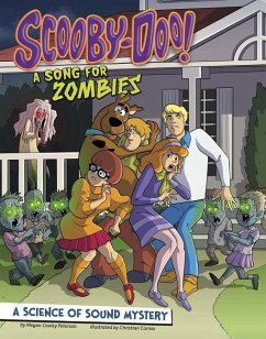 Scooby-Doo! a Science of Sound Mystery: A Song for Zombies - Peterson, Megan Cooley