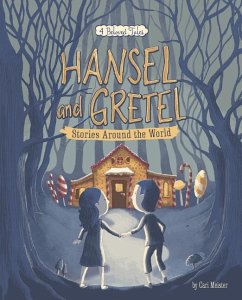 Hansel and Gretel Stories Around the World - Meister, Cari