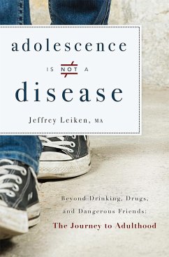 Adolescence Is Not a Disease - Leiken, Jeffrey