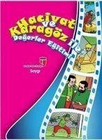 Hacivat ve Karagöz Ile Degerler Egitimi - Saygi - Akardas, Elif