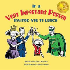 If a Very Important Person Invited you to Lunch - Ericson, Staci