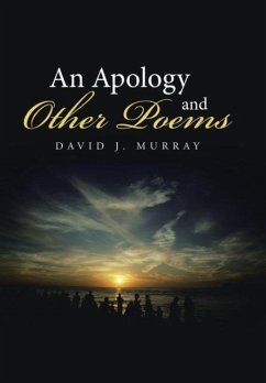 An Apology and Other Poems - Murray, David J.