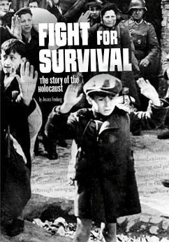 Fight for Survival: The Story of the Holocaust - Freeburg, Jessica