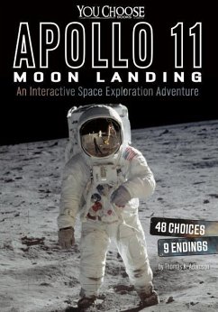 Apollo 11 Moon Landing: An Interactive Space Exploration Adventure - Adamson, Thomas K.
