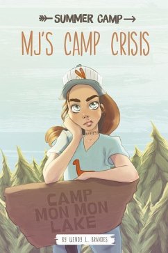 Mj's Camp Crisis - Brandes, Wendy L.