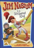 Jim Nasium Is a Strikeout King