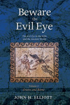 Beware the Evil Eye Volume 2 - Elliott, John H.