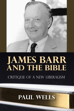 James Barr and the Bible - Wells, Paul R.