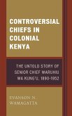 Controversial Chiefs in Colonial Kenya