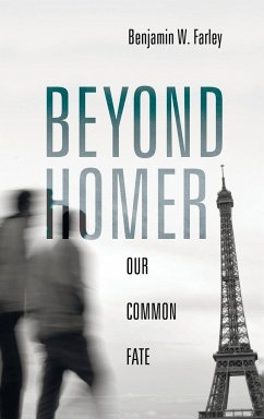 Beyond Homer - Farley, Benjamin W.