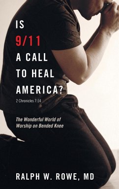 Is 9/11 a Call to Heal America? - Rowe, Ralph W. MD
