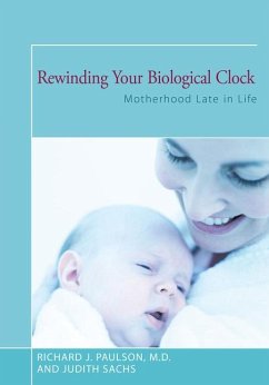 Rewinding Your Biological Clock - Sachs, Judith; Paulson, Richard J
