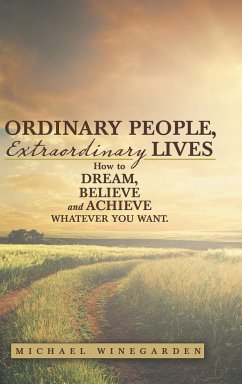 Ordinary People, Extraordinary Lives - Winegarden, Michael