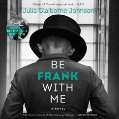 Be Frank with Me - Johnson, Julia Claiborne