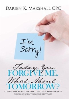 Today You Forgive Me. What About Tomorrow? - Marshall Cpc, Darien K.