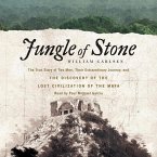 Jungle of Stone: The Extraordinary Journey of John L. Stephens and Frederick Catherwood, and the Discovery of the Lost Civilization of