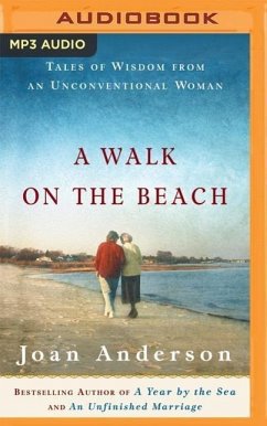 A Walk on the Beach: Tales of Wisdom from an Unconventional Woman - Anderson, Joan