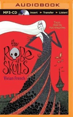 The Robe of Skulls: The First Tale from the Five Kingdoms - French, Vivian