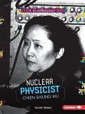 Nuclear Physicist Chien-Shiung Wu