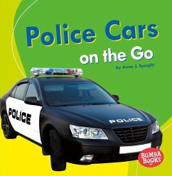 Police Cars on the Go - Spaight, Anne J