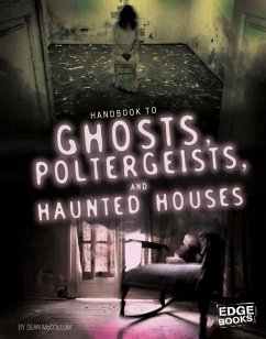 Handbook to Ghosts, Poltergeists, and Haunted Houses - Mccollum, Sean