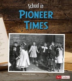 School in Pioneer Times - Graves, Kerry A.