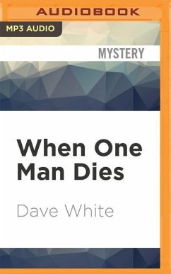 When One Man Dies - White, Dave