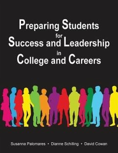 Preparing Students for Success and Leadership in College and Careers - Palomares, Susanna; Dianne, Schilling; David, Cowan