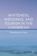 Whiteness, Weddings, and Tourism in the... - Bild 1