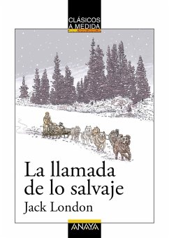 La llamada de lo salvaje - Muñoz Puelles, Vicente; London, Jack