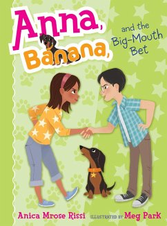 Anna, Banana, and the Big-Mouth Bet - Rissi, Anica Mrose