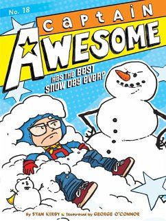 Captain Awesome Has the Best Snow Day Ever? - Kirby, Stan