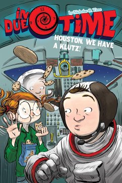 Houston, We Have a Klutz! - Time, Nicholas O.
