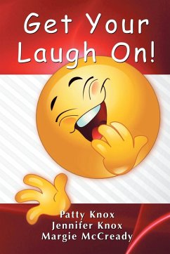 Get Your Laugh On - Knox, Jennifer & Patty; McCready, Margie