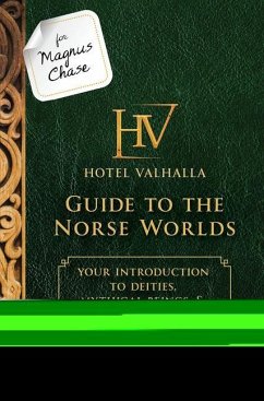 For Magnus Chase: Hotel Valhalla Guide to the Norse Worlds-An Official Rick Riordan Companion Book: Your Introduction to Deities, Mythical Beings, & F - Riordan, Rick
