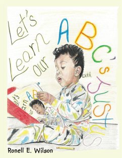 Let's Learn Our Abc's with Justus - Wilson, Ronell E.