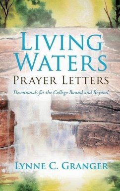 Living Waters Prayer Letters - Granger, Lynne C.