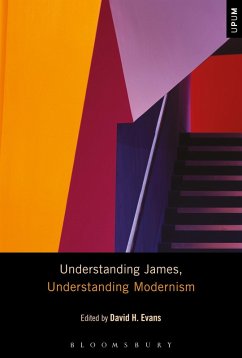 Understanding James, Understanding Modernism Understanding James, Understanding Modernism