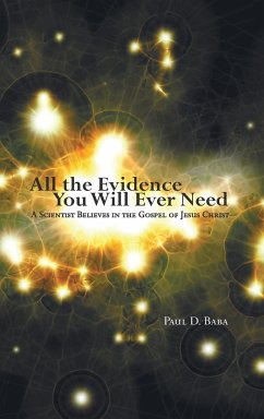 All the Evidence You Will Ever Need - Baba, Paul D.