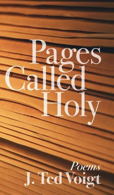 Pages Called Holy - Voigt, J. Ted