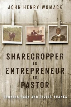 Sharecropper to Entrepreneur to Pastor - Womack, John Henry