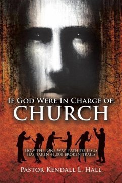 If God Were In Charge of: Church - Hall, Pastor Kendall L.