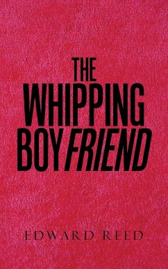 The Whipping Boyfriend - Reed, Edward