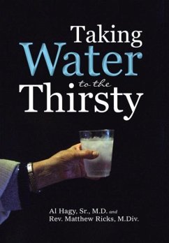 Taking Water to the Thirsty - Al Hagy, Sr & Rev. Matthew Ricks