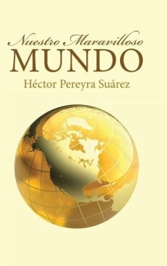 Nuestro Maravilloso Mundo - Suárez, Héctor Pereyra