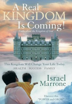 A Real Kingdom Is Coming! - Marrone, Israel